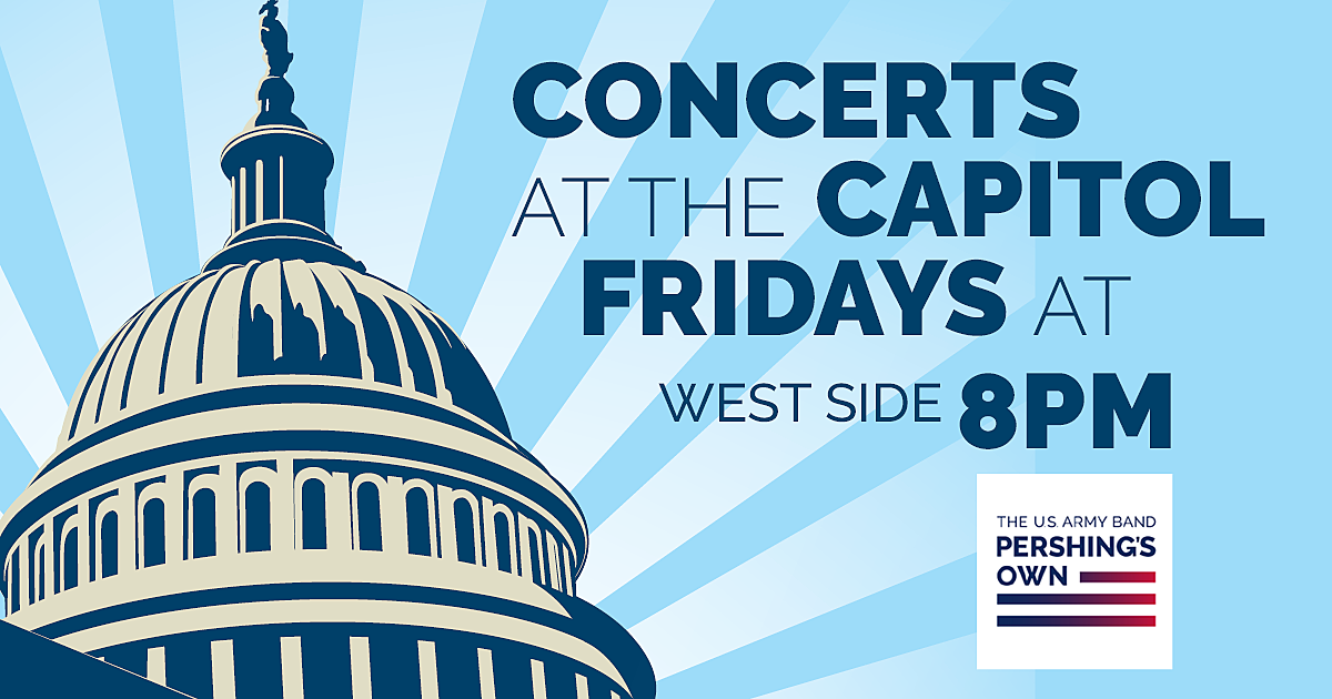 The U.S. Army Band "Pershing's Own" Concert at the Capitol