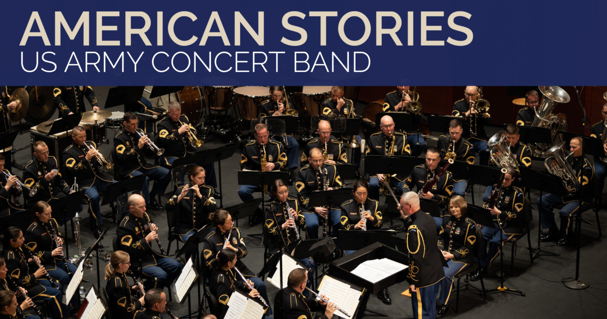 The U.S. Army Band "Pershing's Own" American Stories