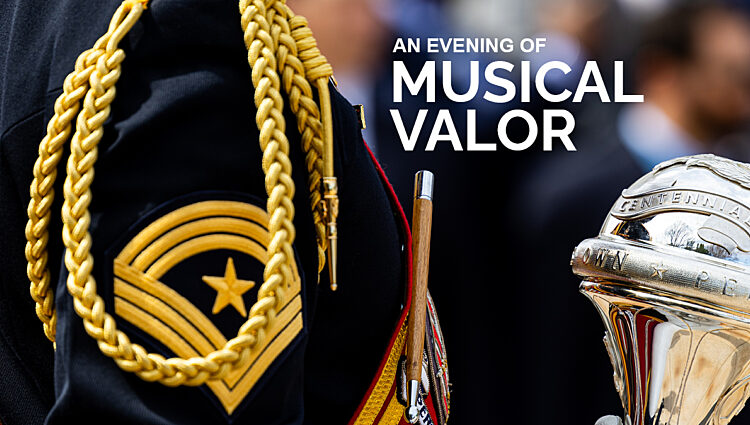 An Evening of Musical Valor