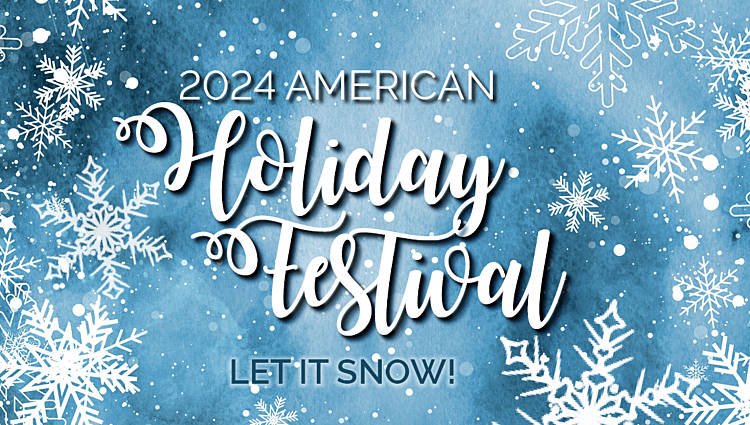 2024 American Holiday Festival