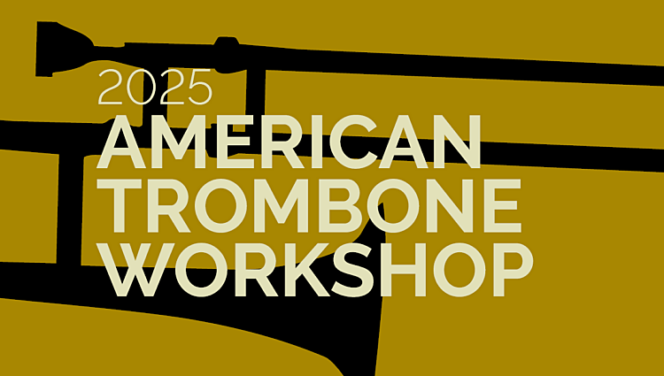 2025 American Trombone Workshop